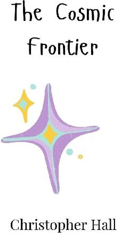 The Cosmic Frontier