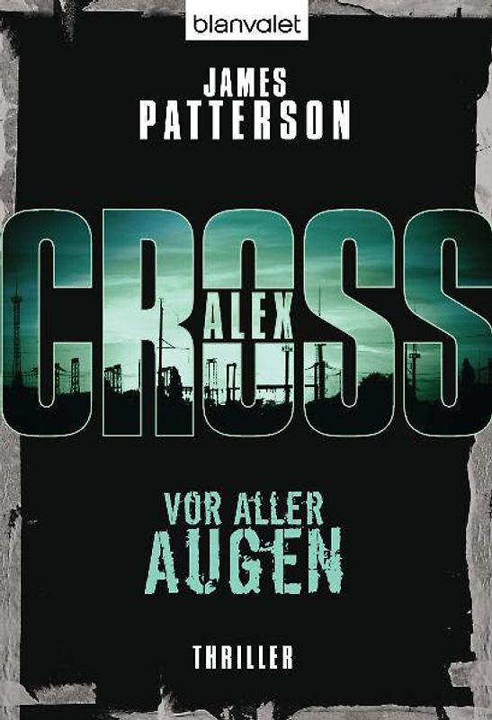 Vor aller Augen - Alex Cross 9 -