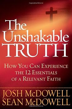The Unshakable Truth - McDowell, Josh