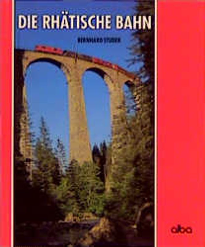 Die Rhätische Bahn