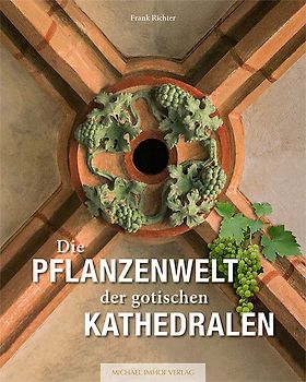 Die Pflanzenwelt der gotischen Kathedralen