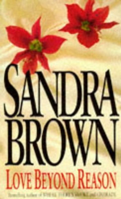 Love Beyond Reason - Sandra Brown