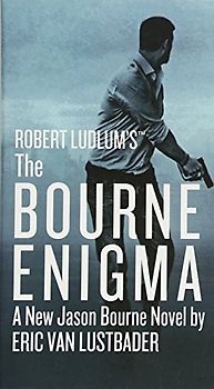 Robert Ludlum's (TM) The Bourne Enigma: A New Jason Bourne Novel (Jason Bourne Series, 13)