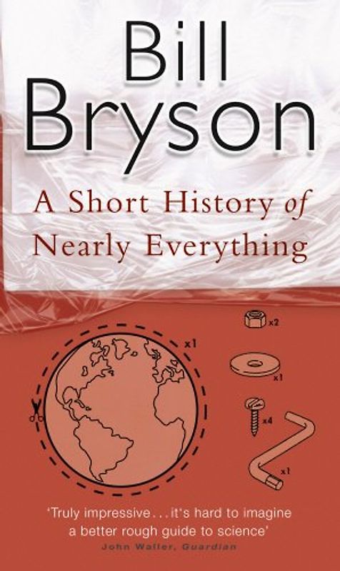 A Short History of Nearly Everything.