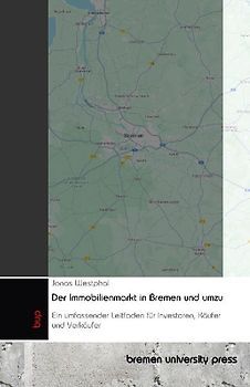 Der Immobilienmarkt in Bremen und umzu