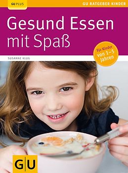 Gesund essen mit Spaß