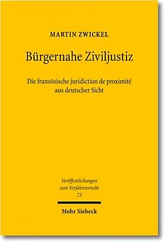 Bürgernahe Ziviljustiz: Die französische juridiction de proximité aus deutscher Sicht
