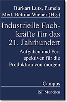 Industrielle Fachkräfte für das 21. Jahrhundert