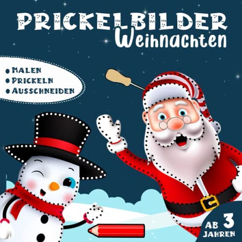 Prickelbilder Weihnachten Ab 3: Bastelbuch für Kinder, 50 Motive zum Basteln, Prickeln, Malen und Ausschneiden| Weihnachtsgeschenk für Jungen und Mädchen