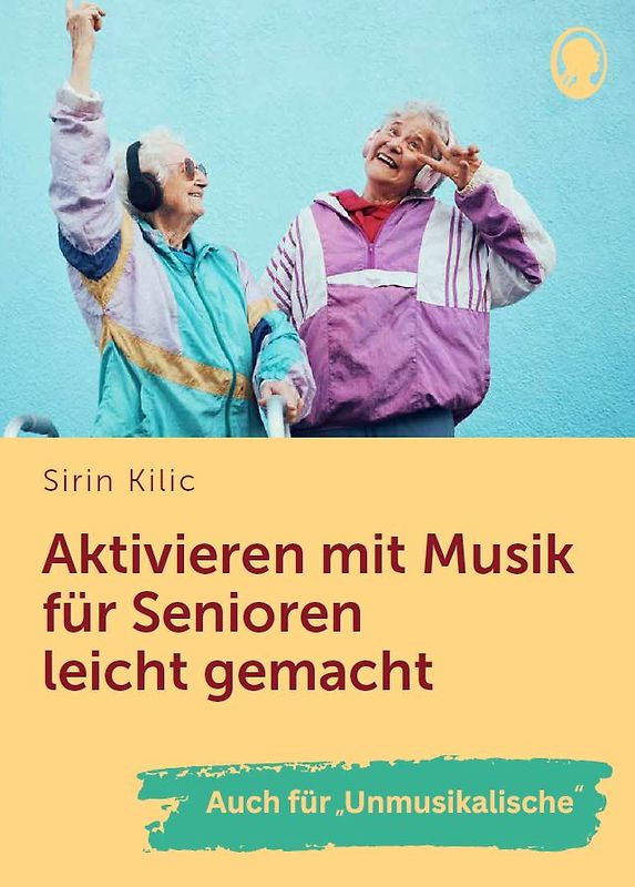 Aktivieren mit Musik für Senioren leicht gemacht