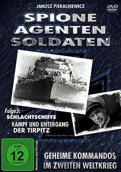 Spione, Agenten, Soldaten: Geheime Kommandos im zweiten Weltkrieg - Folge 5: Schlachtschiffe, Kampf und Untergang der Tirpitz DVD