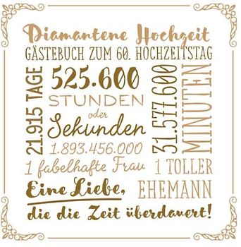 Diamantene Hochzeit ~ Gästebuch zum 60. Hochzeitstag: Vintage Dekoration zur Feier der Diamanthochzeit - 60 Jahre - Deko Buch für Glückwünsche und Fotos der Gäste
