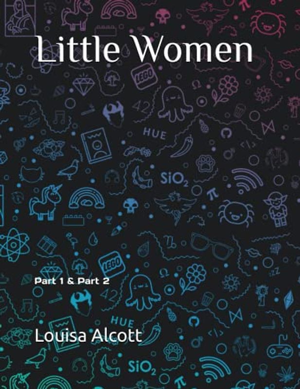 Little Women (Part 1 & Part 2): Annotated