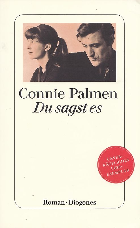 Du sagst es - Connie Palmen [Taschenbuch]