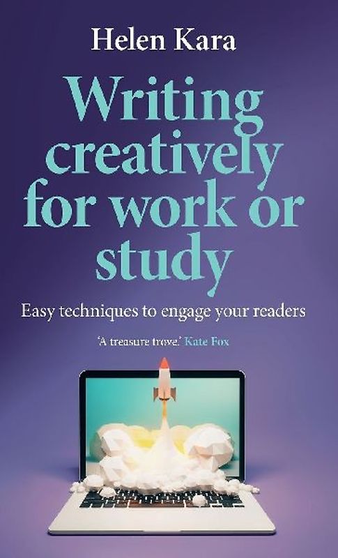 Writing creatively for work or study