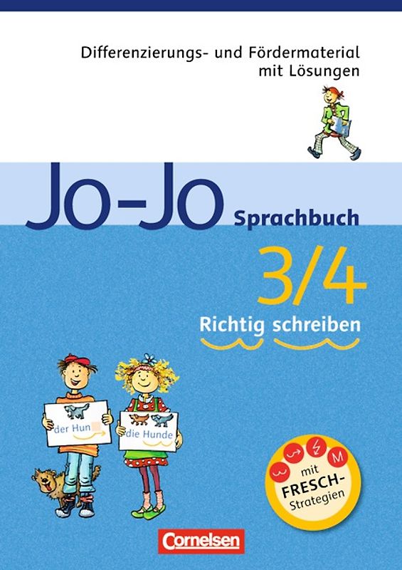 Jo-Jo Sprachbuch - Allgemeine Ausgabe und Ausgabe N / 3./4. Schuljahr - Richtig schreiben. Differenzierungs- und Fördermaterial mit Lösungen