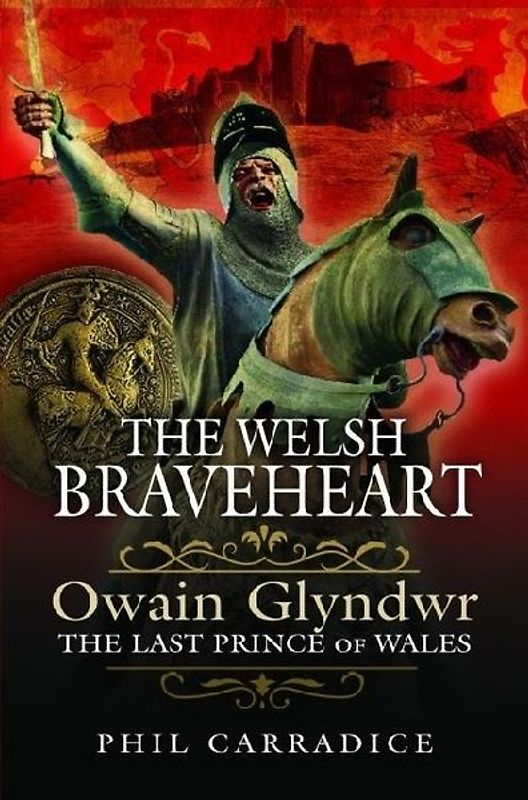 The Welsh Braveheart