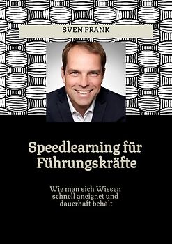 Speedlearning für Führungskräfte