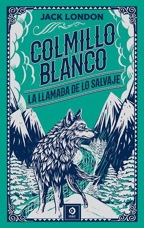 COLMILLO BLANCO- LLAMADA DE LO SALVAJE
