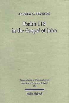 Psalm 118 in the Gospel of John