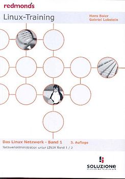 LINUX NETZWERK BAND 1 - NETZWERKADMIN.