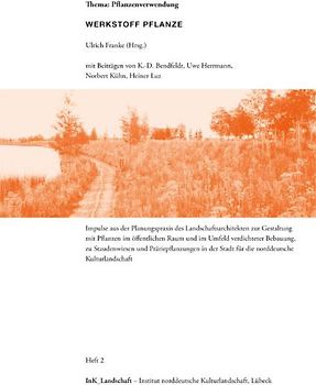 Werkstoff Pflanze Thema: Pflanzenverwendung