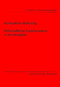 Wirtschaftliche Transformation in der Mongolei