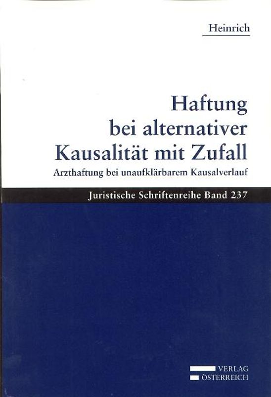 Haftung bei alternativer Kausalität mit Zufall