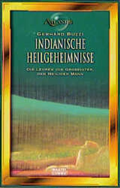 Indianische Heilgeheimnisse