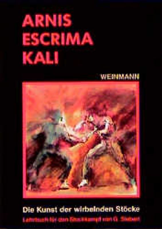 Arnis - Escrima - Kali