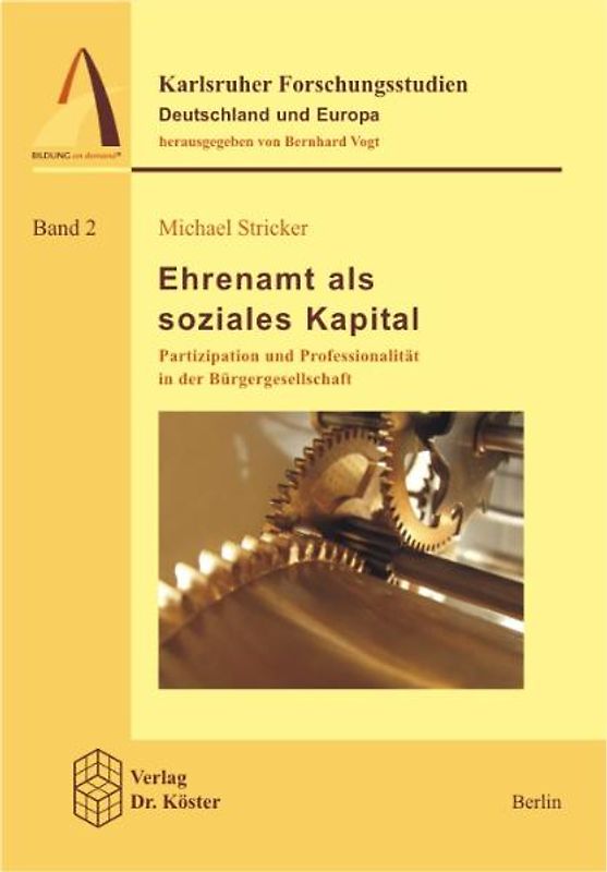 Ehrenamt als soziales Kapital - Partizipation und Professionalität in der Bürgergesellschaft