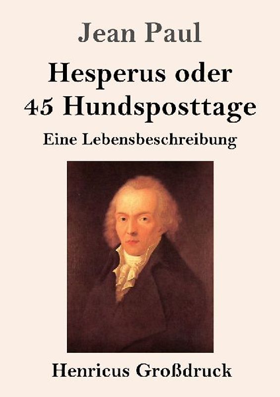 Hesperus oder 45 Hundsposttage (Großdruck)