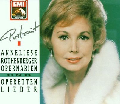 Anneliese Rothenberger - Porträt - Opernarien und Duette