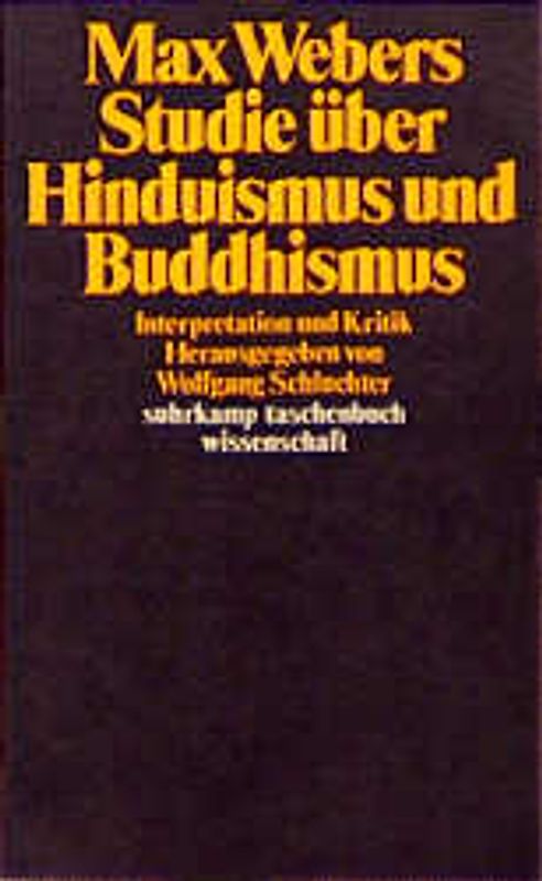 Max Webers Studie über Hinduismus und Buddhismus