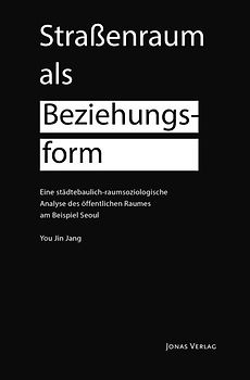 Straßenraum als Beziehungsform