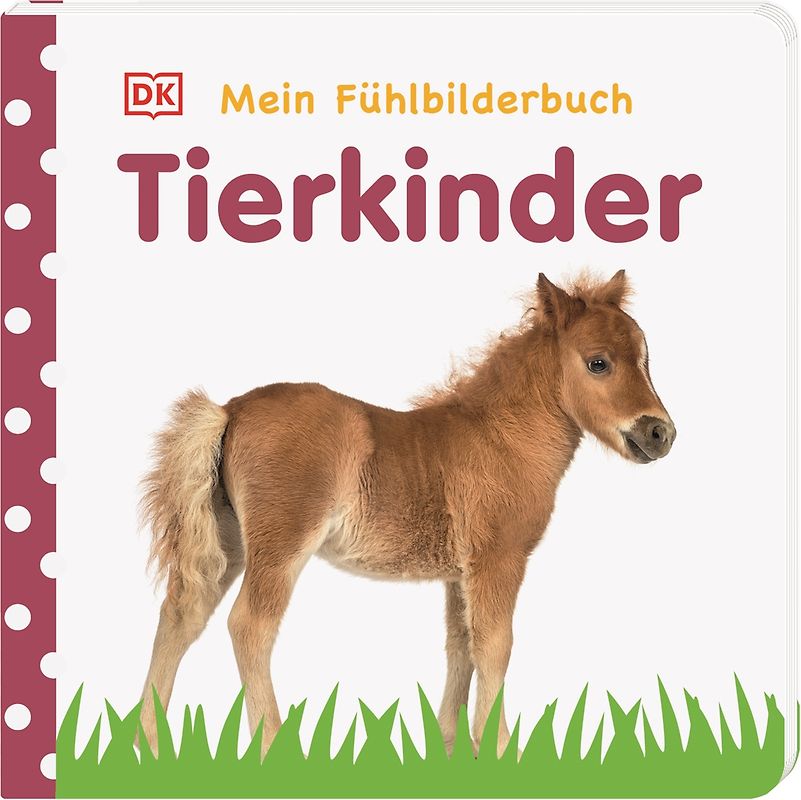 Mein Fühlbilderbuch. Tierkinder