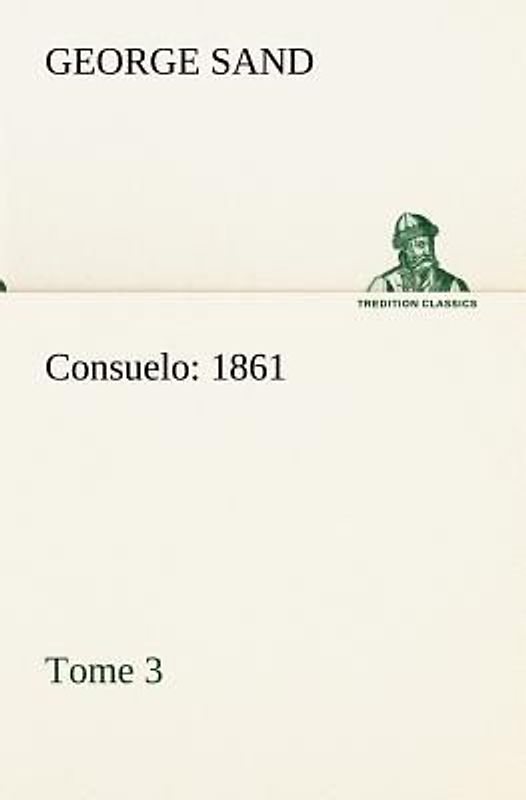 Consuelo, Tome 3 (1861)