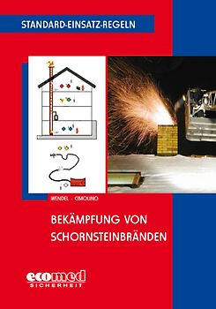 Standard-Einsatz-Regeln: Bekämpfung von Schornsteinbränden