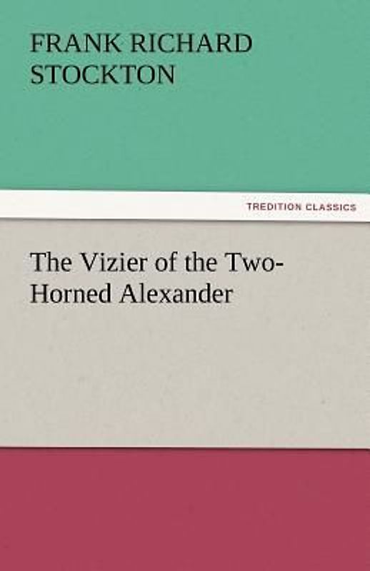 The Vizier of the Two-Horned Alexander