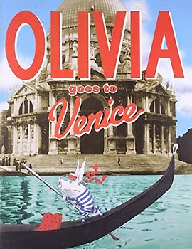 Olivia Goes to Venice - Ian Falconer