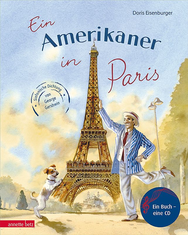Ein Amerikaner in Paris (Das musikalische Bilderbuch mit CD und zum Streamen)