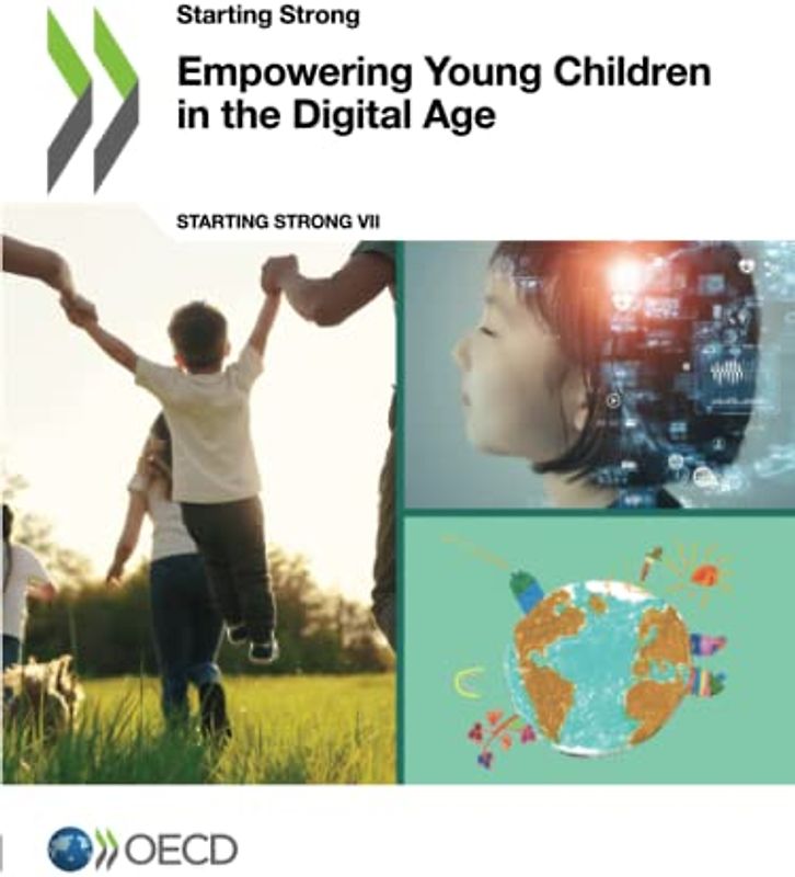 Empowering Young Children in the Digital Age (Starting Strong)