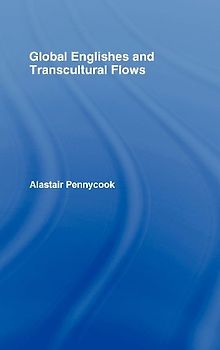 Global Englishes and Transcultural Flows