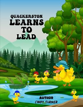 Quackerston Learns to Lead