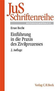 Einführung in die Praxis des Zivilprozesses