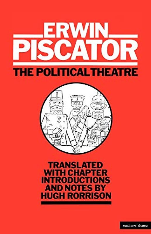 The Political Theatre (Diaries, Letters and Essays)