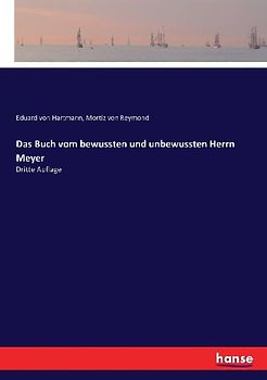 Das Buch vom bewussten und unbewussten Herrn Meyer