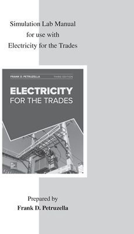 Simulation Lab Manual for Use with Electricity for the Trades