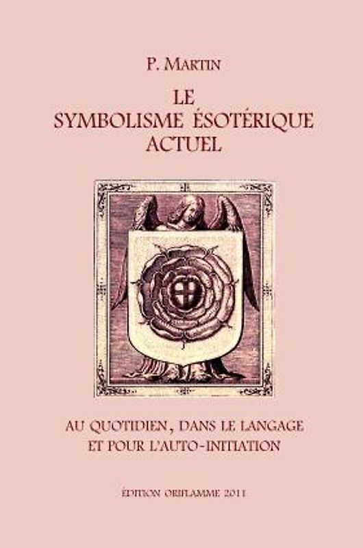 Le Symbolisme Esotérique Actuel