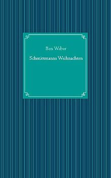 Schmittmanns Weihnachten